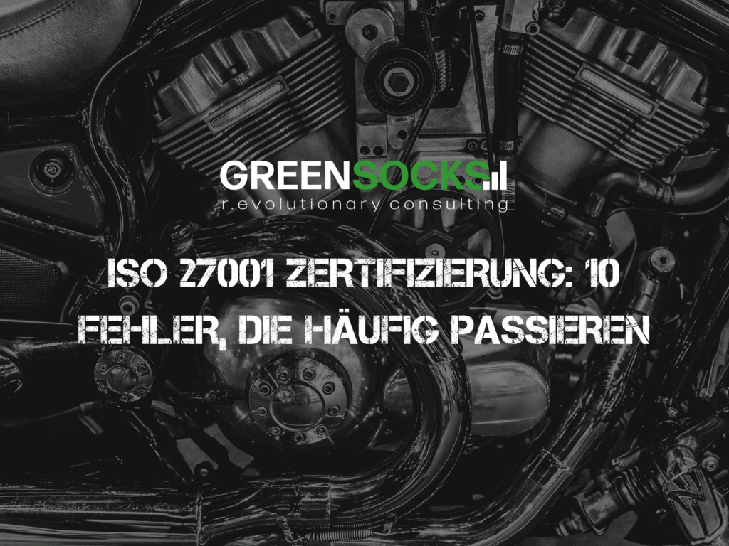ISO 27001 Zertifizierung: 10 Fehler, die häufig passieren